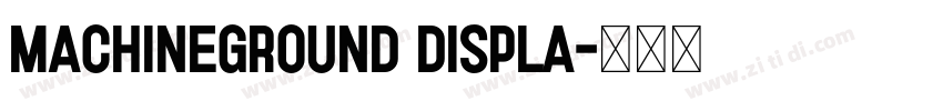 MachineGround Displa字体转换